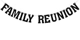Family Reunion Banner - Family Reunion Party Decorations, Welcome Home, Home Sweet Home, Baby Shower Decorations Black Glitter