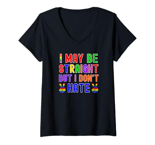 Mujer Cita de partidario del aliado del mes del orgullo gay LGBT I May Be Straight Camiseta Cuello V