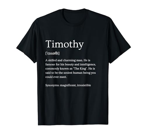 Hombre Significado del nombre divertido Timoteo - Timothy Nombre personalizado Camiseta