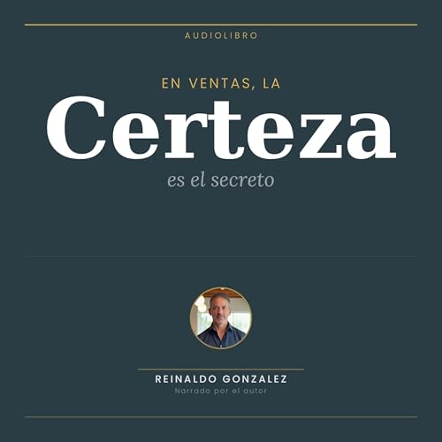 Couverture de En Ventas, la Certeza es el Secreto