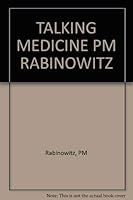 Talking Medicine PM Rabinowitz 0393013979 Book Cover