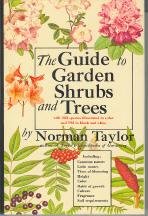 Hardcover The Guide to Garden Shrubs and Trees: (Including Woody Vines) Their Identity and Culture Book