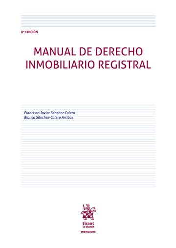 Manual de Derecho Inmobiliario Registral 8ª Edición: 1 (Manuales de Derecho Civil y Mercantil)