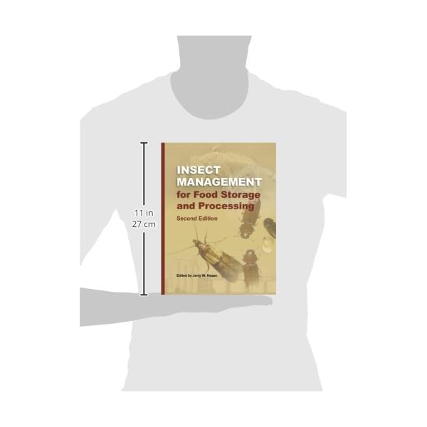 Insect Management for Food Storage And Processing, 2nd Ed. Insect