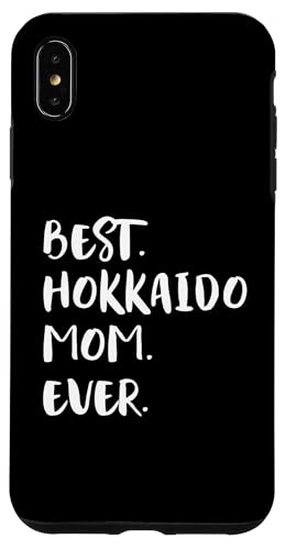 Hokkaido Inu Hokkaido Ken Best Hokkaido Mom Ever �k�C���� �A�C�k�� �X�}�z�P�[�X iPhone XS Max �p