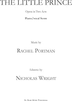 Rachel Portman: The Little Prince-Vocal Score (11 Voices/Piano) Chor B 1783058560 Book Cover