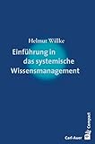 Einführung in das systemische Wissensmanagement (Carl-Auer Compact)