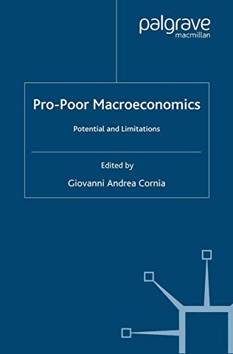Pro-Poor Macroeconomics: Potential and Limitations (Social Policy in a Development Context)