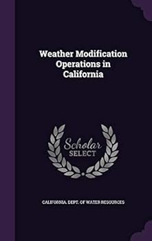Hardcover Weather Modification Operations in California Book
