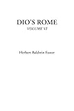  Dio\'s Rome, Volume VI: 6