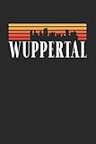 Wuppertal Skyline: KALENDER 2020/2021 mit Monatsplaner/Wochenansicht mit Notizen und Aufgaben Feld! Für Neujahresvorsätze, Familen, Mütter, Reisenden ... I I Reisetagebuch I Wochenplaner