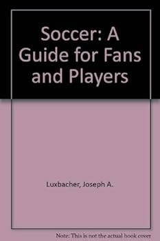 Hardcover Soccer: A Guide for Fans and Players Book