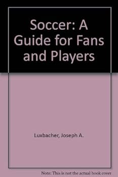 Hardcover Soccer: A Guide for Fans and Players Book