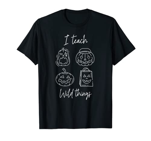 Costume amusant pour professeur d'Halloween « I Teach Wild Things » T-Shirt