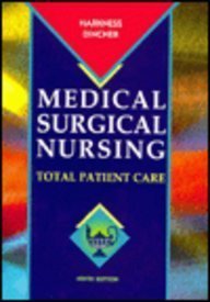 Medical-Surgical Nursing: Total Patient Care