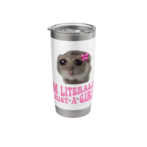 Funny I'm Literally Just a Girl Sad Hamster Meme Stainless Steel Insulated Tumbler