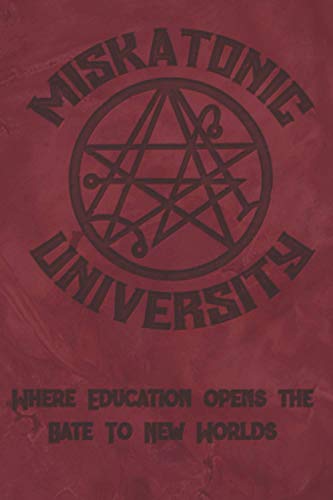 Miskatonic University Where Education Opens the Ga