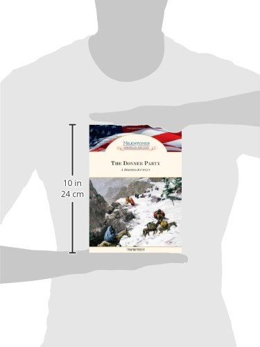 The Donner Party: A Doomed Journey (Milestones in American History)