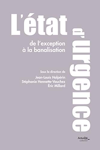 L'état d'urgence: de l'exception à la