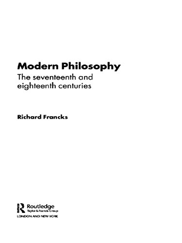 Modern Philosophy: The Seventeenth And Eighteenth Centuries (Fundamentals of Philosophy)      1st Edition, Kindle Edition