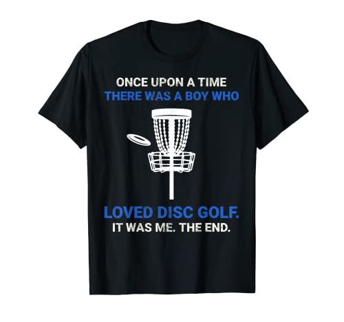 Había una vez un chico al que le encantaba el disc golf Camiseta