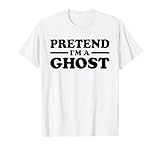 Photo Gallery maglietta per costume di halloween con scritta "finged i m a ghost maglietta Photo Gallery maglietta per costume di halloween con scritta "finged i m a ghost maglietta