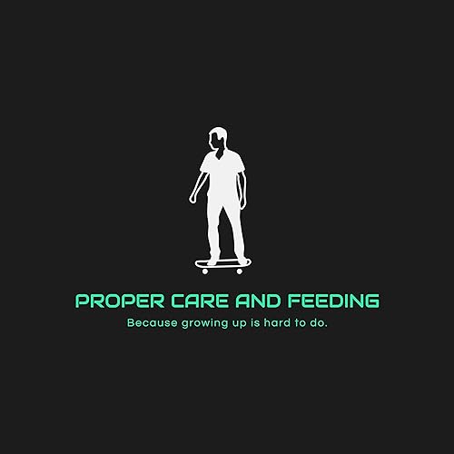 Proper Care and Feeding cover art