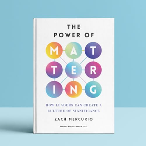 Intro to "The Power of Mattering" by Zach Mercruio - S3E23 copertina