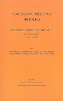 Paperback Die Chronik Des Propstes Burchard Von Ursberg [Latin] Book