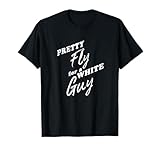 Pretty Fly for a White Guy