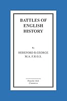 Battles Of English History 1517072867 Book Cover