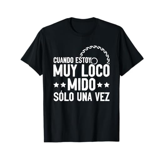 Dicho Divertido Para Los Carpinteros Madera Carpintería Camiseta