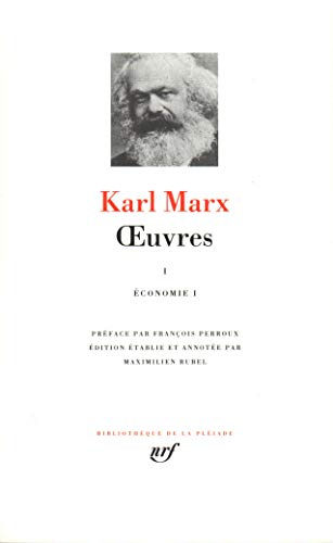 Marx : Oeuvres, tome 1 PDF