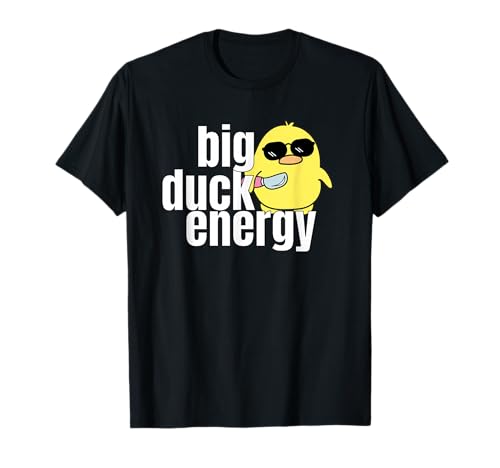 Big Duck Energy | Funny Rubber Ducky Apparel T-Shirt