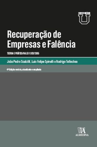 Recuperação de empresas e falência 4ª: teoria e prática na lei 11.101/2005