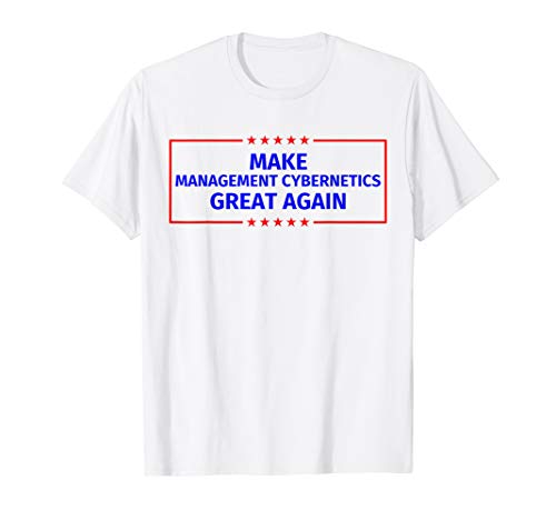 Make Management cybernetics Great Again T-Shirt