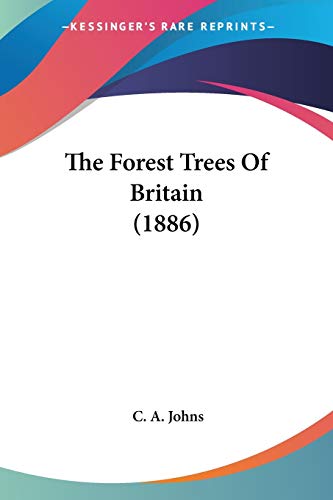 The Forest Trees Of Britain (1886)