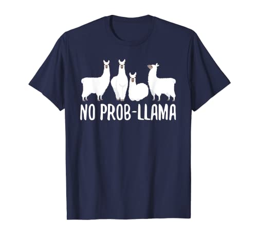 No Prob-Llama Funny Llama Lovers - Camisa para niños y adultos Camiseta