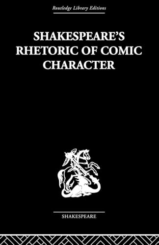 Shakespeare's Rhetoric of Comic Character
