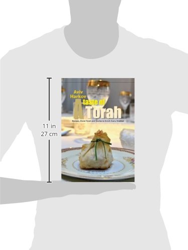 A Taste of Torah: Recipes, Divrei Torah and Stories to Enrich Every Shabbat