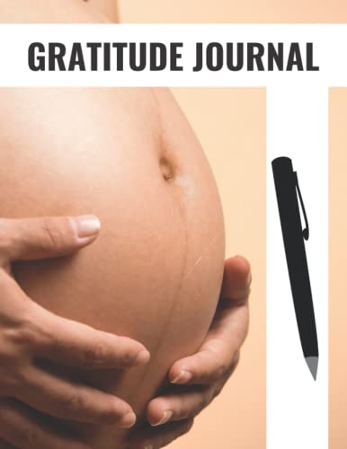 Gratitude Journal for Pregnant Women: A daily writing journal that helps you note down your experience during pregnancy.
