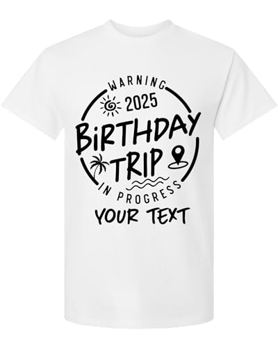 Custom Birthday Trip 2025 Shirts, Warning in Progress Vacation Tees, Group Matching Birthday Cruise Squad Outfits