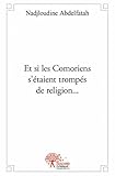 comorien mot  Et si les Comoriens s\'étaient trompés de religion...