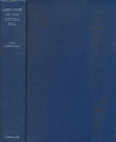 Lord Grey of the Reform Bill: The Life of Charl... B0007EUTHI Book Cover