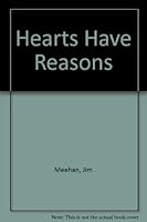 Hearts Have Reasons: Love Is the Highest Form of Human Expression 0952625504 Book Cover