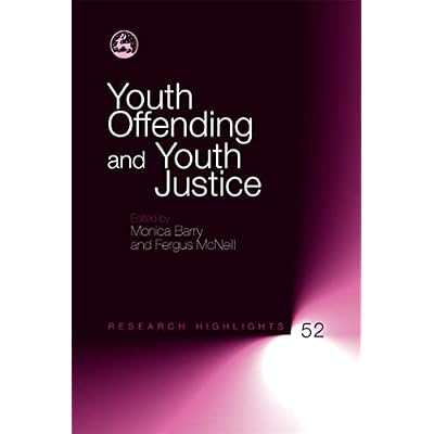 Youth Offending and Youth Justice