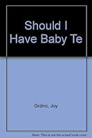 Should I Have Baby Te 084311861X Book Cover