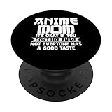 Photo Gallery anime mamma va bene se non ti piace anime fan popsockets popgrip intercambiabile Photo Gallery anime mamma va bene se non ti piace anime fan popsockets popgrip intercambiabile