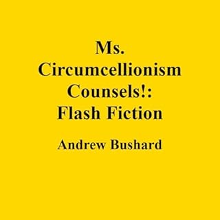 Ms. Circumcellionism Counsels! cover art
