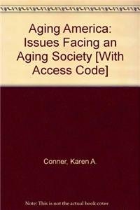 Aging America: Issues Facing An Aging Society- (Value Pack w/MySearchLab)